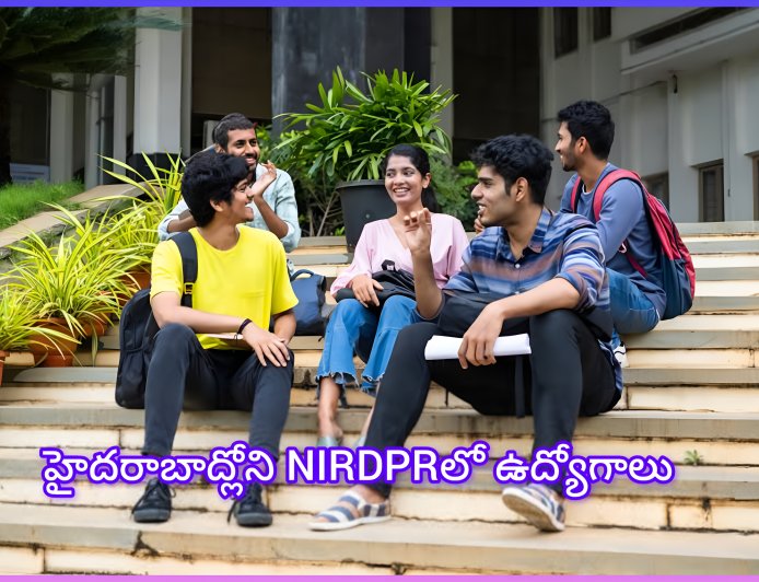 హైదరాబాద్ NIRDPRలో ఉద్యోగాలు | PG, B.Tech అర్హతతో 4 కాంట్రాక్ట్ పోస్టులు